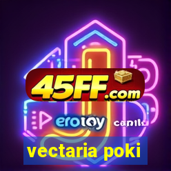 vectaria poki